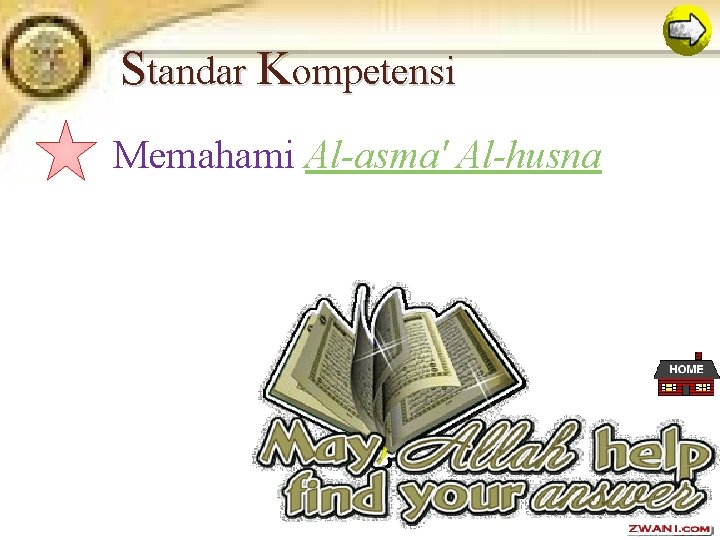 Standar Kompetensi Memahami Al-asma' Al-husna 