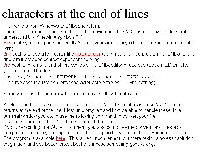 characters at the end of lines File tranfers from Windows to UNIX and return: