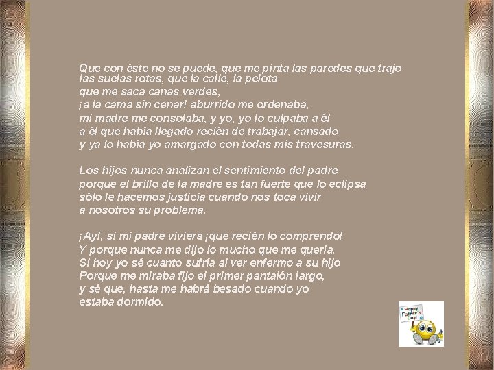 Que con éste no se puede, que me pinta las paredes que trajo las