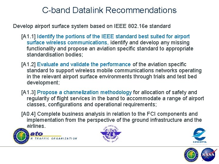 C-band Datalink Recommendations Develop airport surface system based on IEEE 802. 16 e standard