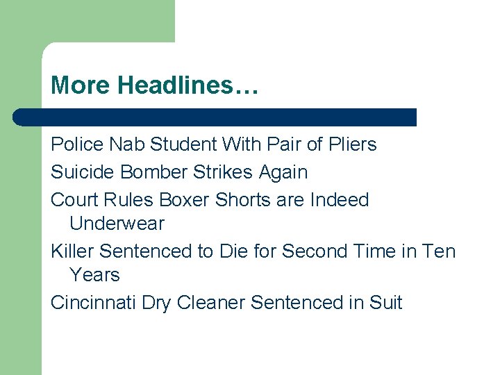 More Headlines… Police Nab Student With Pair of Pliers Suicide Bomber Strikes Again Court