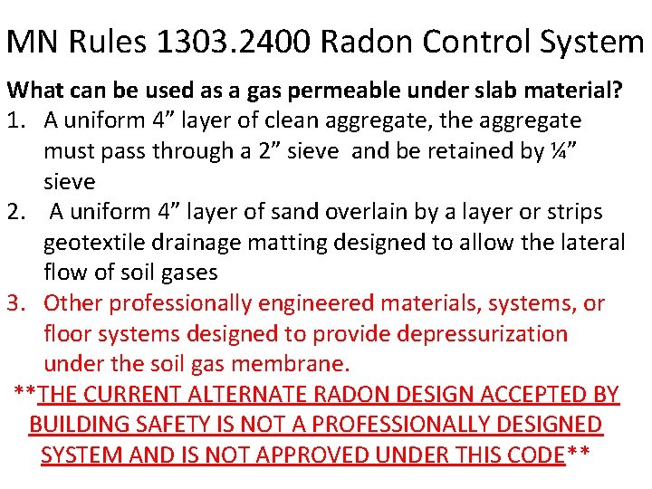 MN Rules 1303. 2400 Radon Control System What can be used as a gas