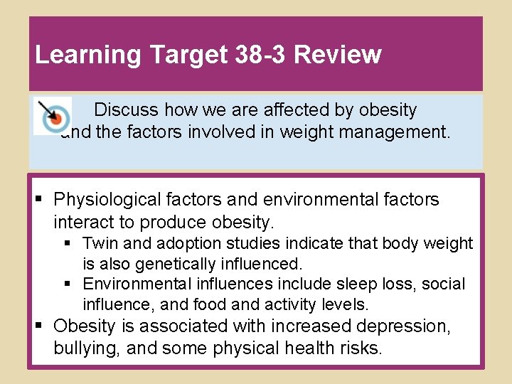 Learning Target 38 -3 Review Discuss how we are affected by obesity and the