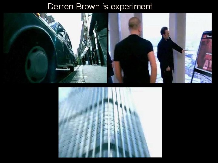 Derren Brown ‘s experiment 