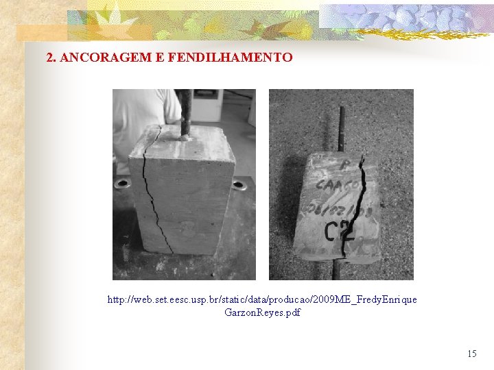 2. ANCORAGEM E FENDILHAMENTO http: //web. set. eesc. usp. br/static/data/producao/2009 ME_Fredy. Enrique Garzon. Reyes.