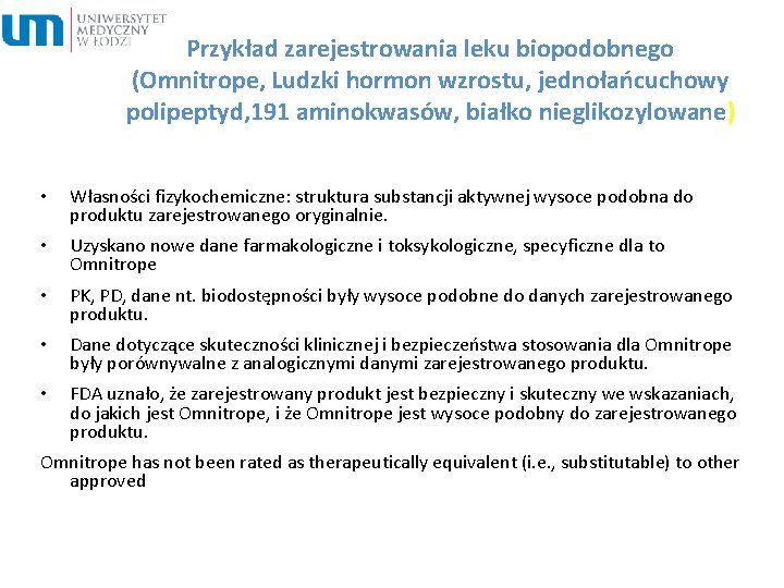 Przykład zarejestrowania leku biopodobnego (Omnitrope, Ludzki hormon wzrostu, jednołańcuchowy polipeptyd, 191 aminokwasów, białko nieglikozylowane)