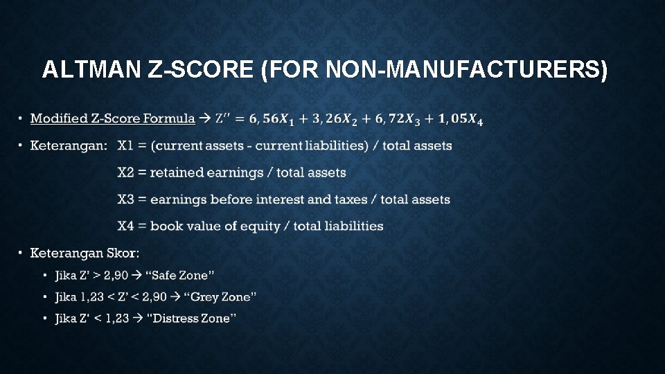 ALTMAN Z-SCORE (FOR NON-MANUFACTURERS) • 