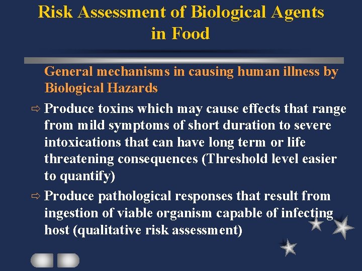 Risk Assessment of Biological Agents in Food General mechanisms in causing human illness by