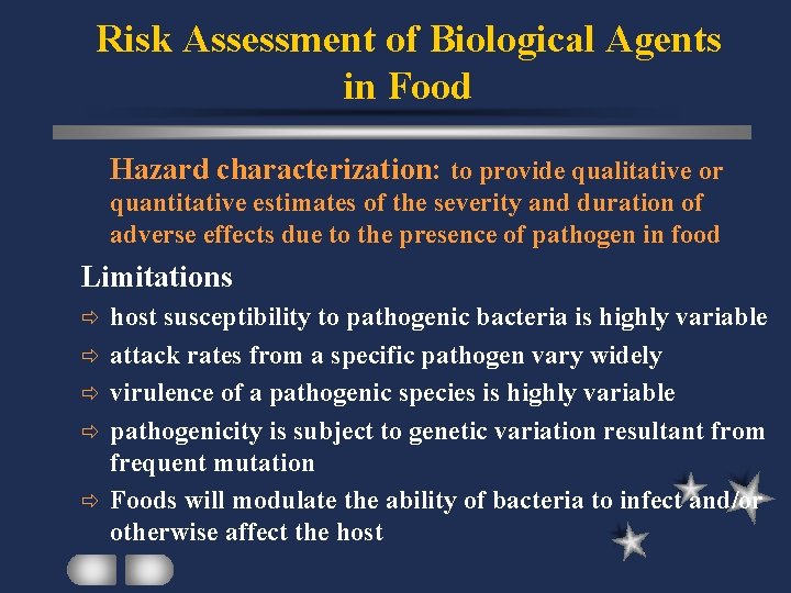 Risk Assessment of Biological Agents in Food Hazard characterization: to provide qualitative or quantitative