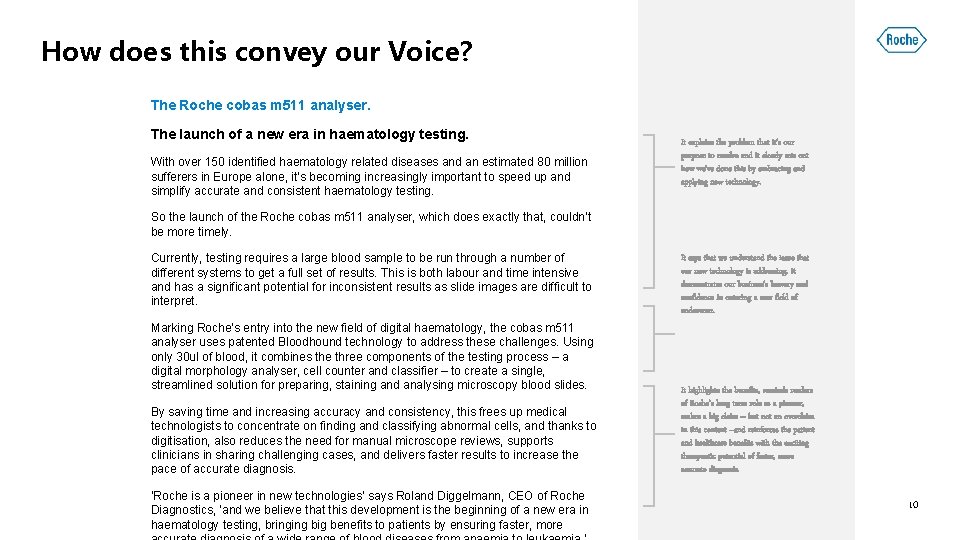 How does this convey our Voice? The Roche cobas m 511 analyser. The launch