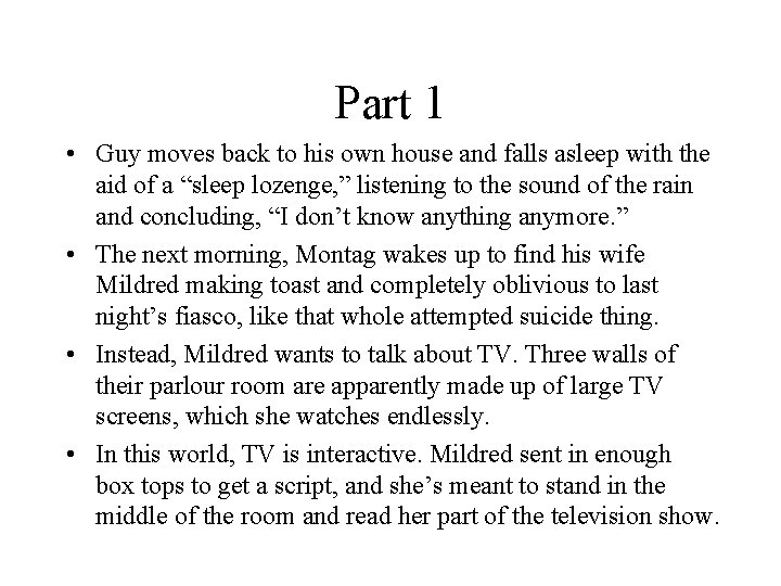 Part 1 • Guy moves back to his own house and falls asleep with Part 1 • Guy moves back to his own house and falls asleep with