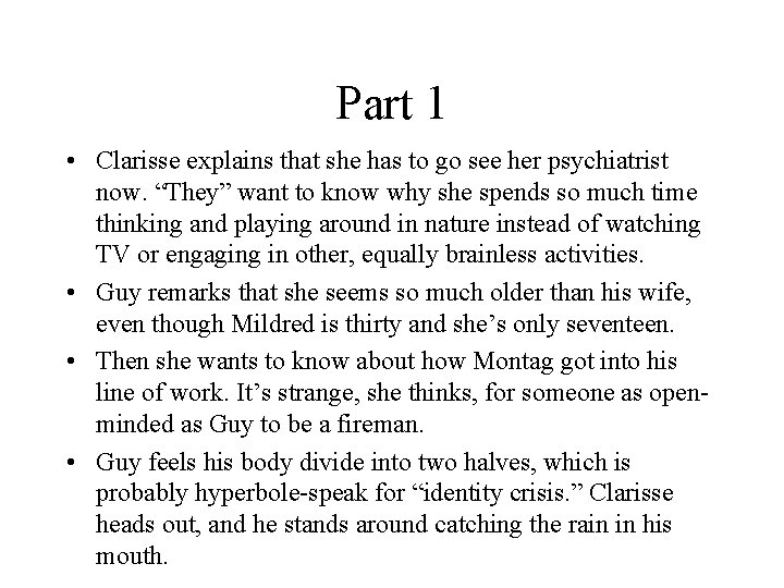 Part 1 • Clarisse explains that she has to go see her psychiatrist now. Part 1 • Clarisse explains that she has to go see her psychiatrist now.