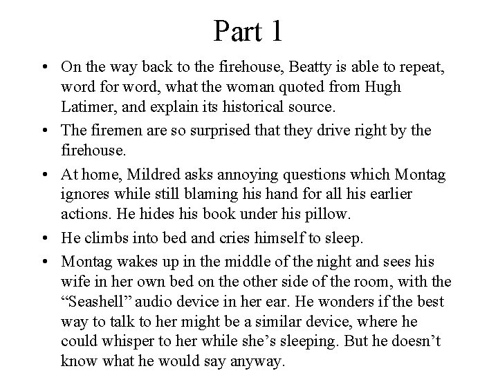 Part 1 • On the way back to the firehouse, Beatty is able to Part 1 • On the way back to the firehouse, Beatty is able to