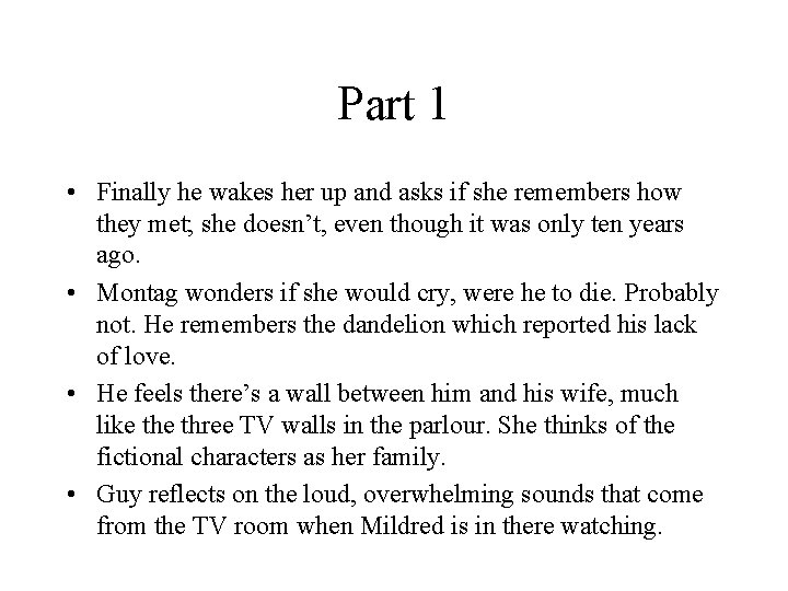 Part 1 • Finally he wakes her up and asks if she remembers how