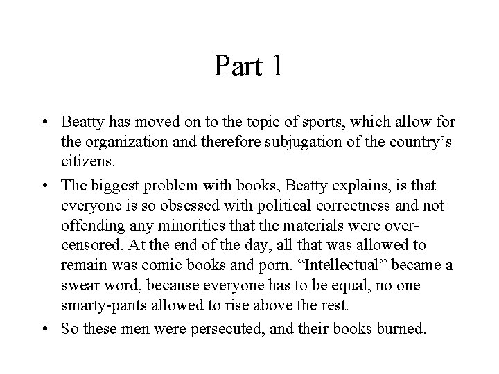 Part 1 • Beatty has moved on to the topic of sports, which allow