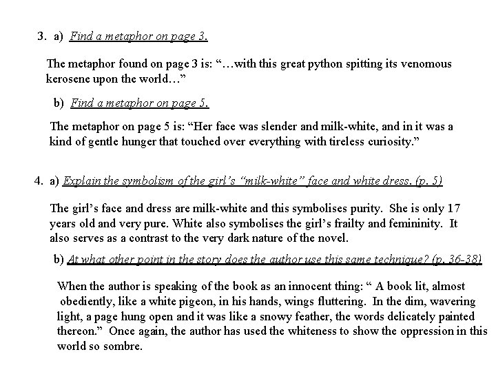 3. a) Find a metaphor on page 3. The metaphor found on page 3