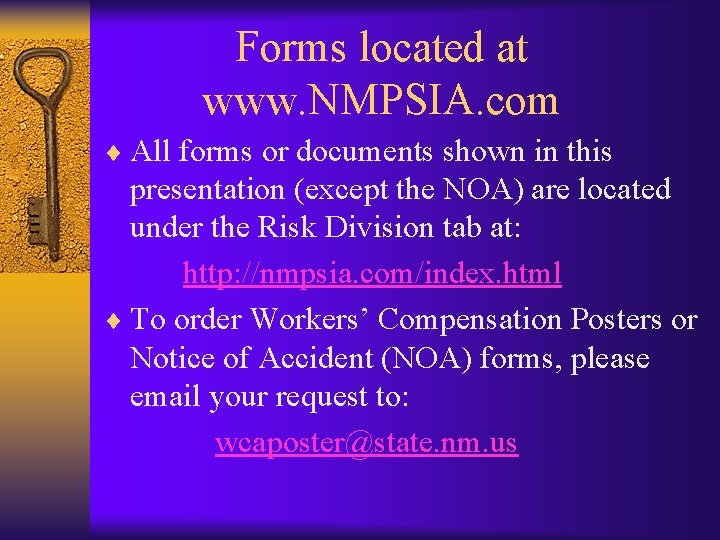 Forms located at www. NMPSIA. com ¨ All forms or documents shown in this