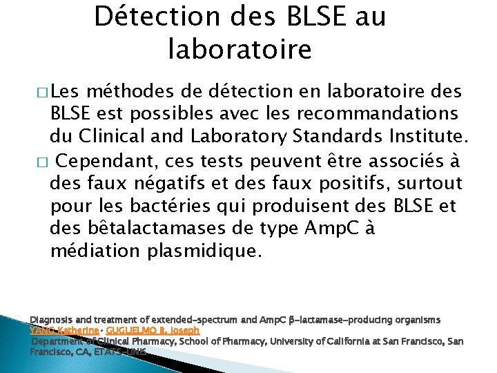 Détection des BLSE au laboratoire � Les méthodes de détection en laboratoire des BLSE