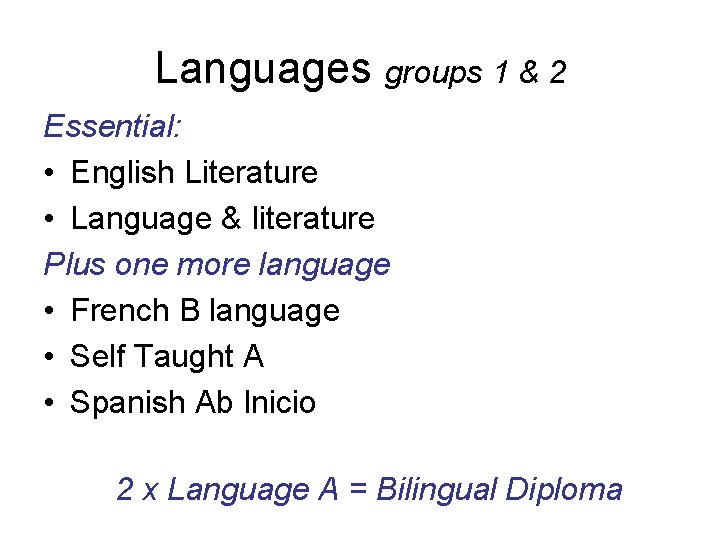 Languages groups 1 & 2 Essential: • English Literature • Language & literature Plus