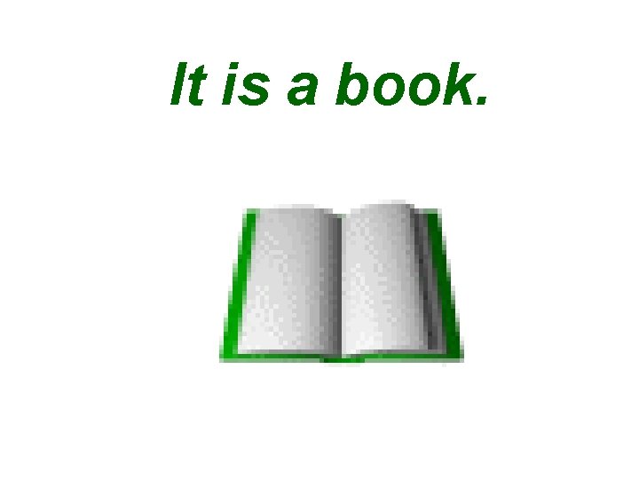 It is a book. 