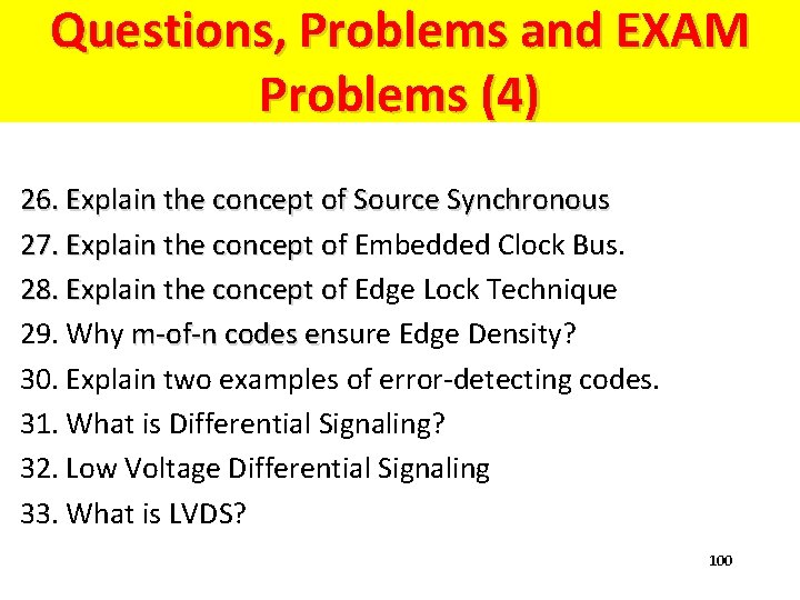 Questions and Problems (4) Questions, Problems and EXAM Problems (4) 26. Explain the concept