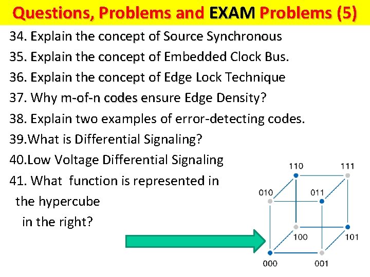 Questions and Problems (5) Questions, Problems and EXAM Problems (5) 34. Explain the concept