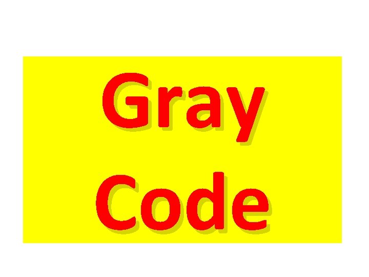 Gray Code 