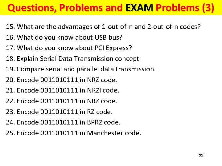 Questions and Problems (3) Questions, Problems and EXAM Problems (3) 15. What are the