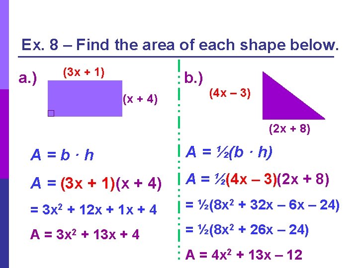 Ex. 8 – Find the area of each shape below. (3 x + 1)