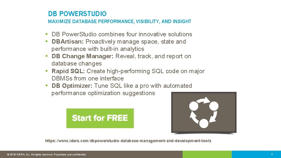 DB POWERSTUDIO MAXIMIZE DATABASE PERFORMANCE, VISIBILITY, AND INSIGHT § DB Power. Studio combines four