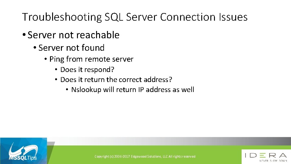 Troubleshooting SQL Server Connection Issues • Server not reachable • Server not found •