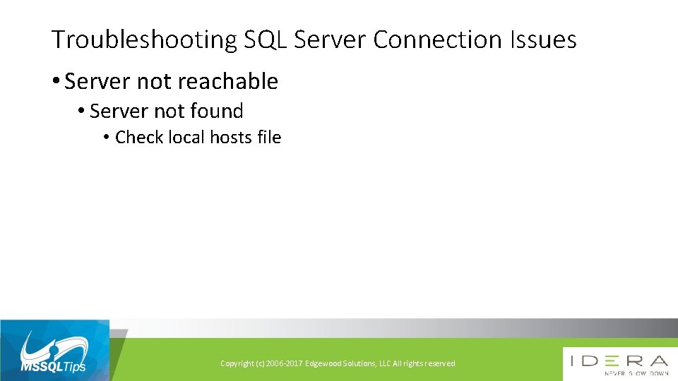 Troubleshooting SQL Server Connection Issues • Server not reachable • Server not found •