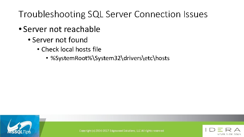 Troubleshooting SQL Server Connection Issues • Server not reachable • Server not found •
