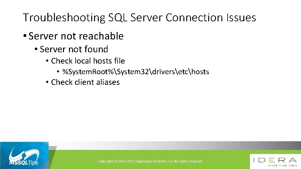 Troubleshooting SQL Server Connection Issues • Server not reachable • Server not found •