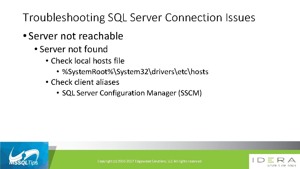 Troubleshooting SQL Server Connection Issues • Server not reachable • Server not found •