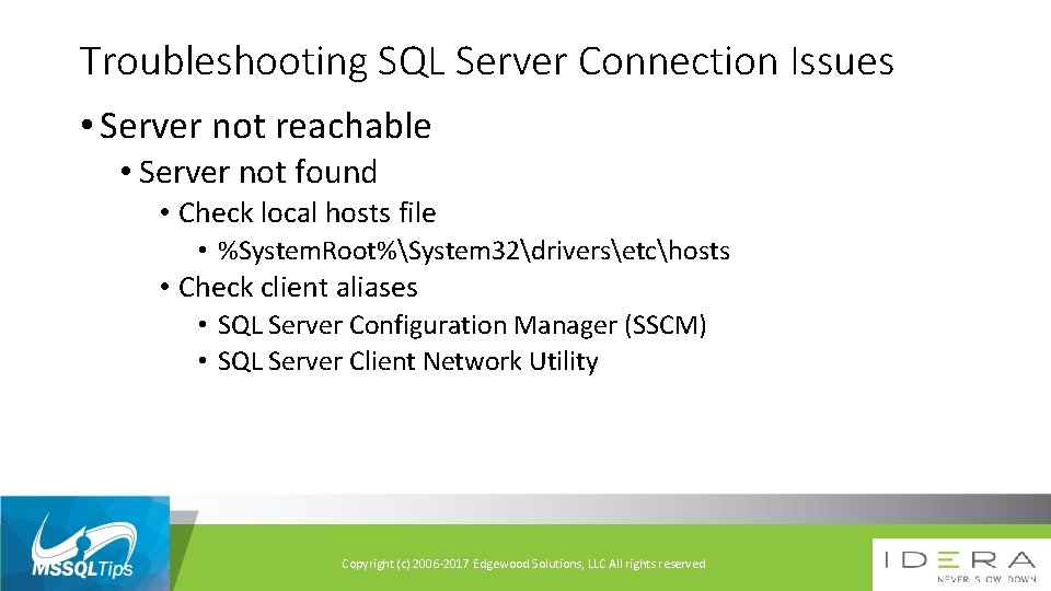 Troubleshooting SQL Server Connection Issues • Server not reachable • Server not found •