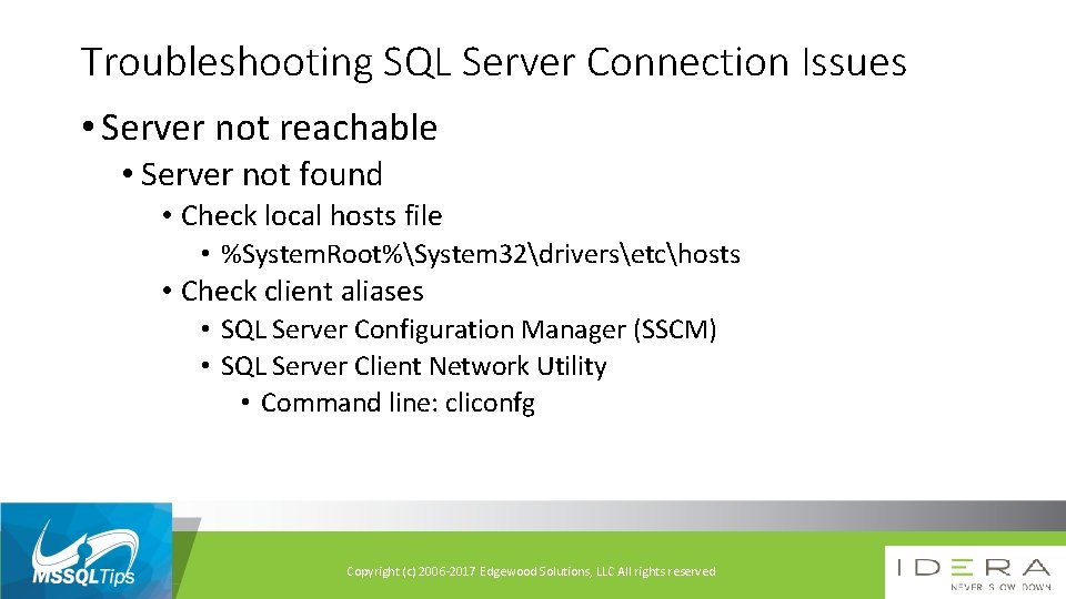 Troubleshooting SQL Server Connection Issues • Server not reachable • Server not found •