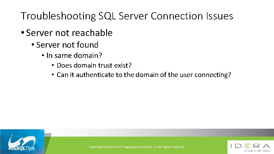 Troubleshooting SQL Server Connection Issues • Server not reachable • Server not found •