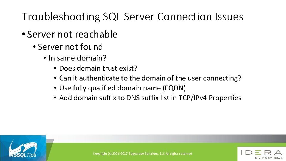 Troubleshooting SQL Server Connection Issues • Server not reachable • Server not found •