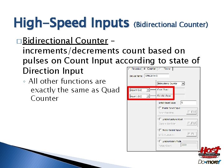 High-Speed Inputs (Bidirectional Counter) � Bidirectional Counter – increments/decrements count based on pulses on