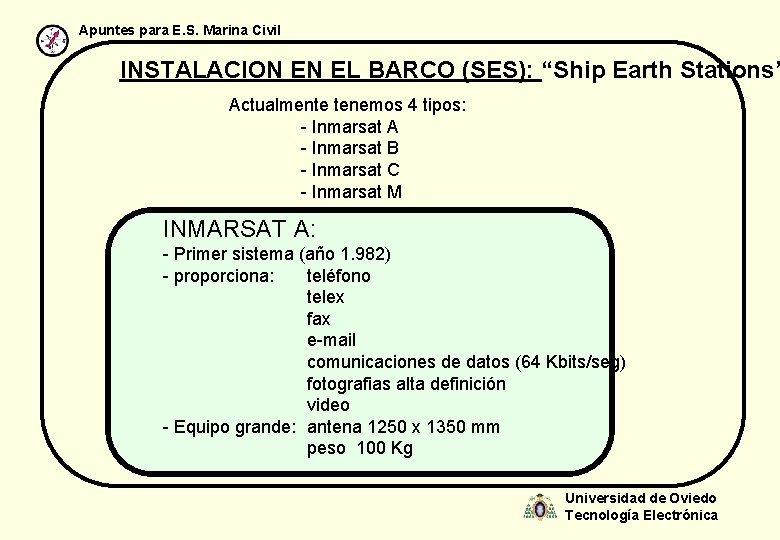 Apuntes para E. S. Marina Civil INSTALACION EN EL BARCO (SES): “Ship Earth Stations”