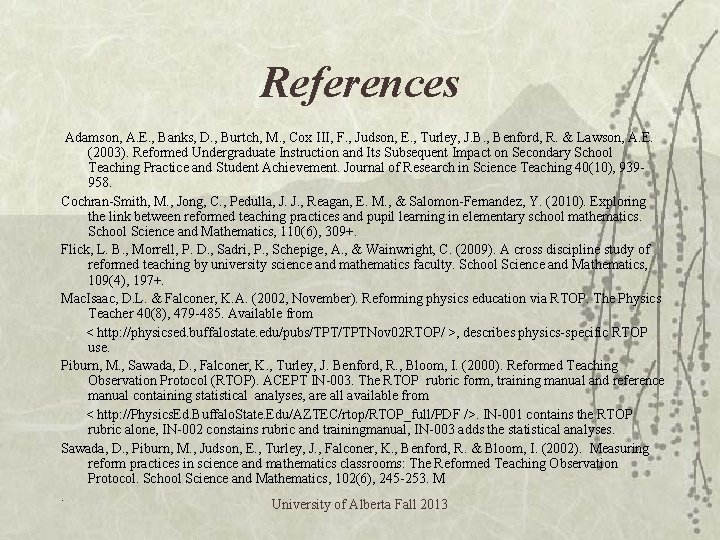 References Adamson, A. E. , Banks, D. , Burtch, M. , Cox III, F.