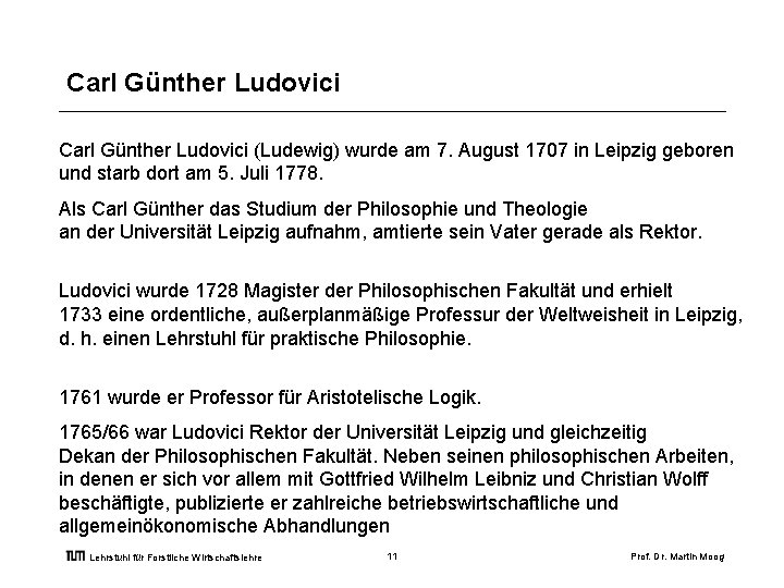 Carl Günther Ludovici (Ludewig) wurde am 7. August 1707 in Leipzig geboren und starb