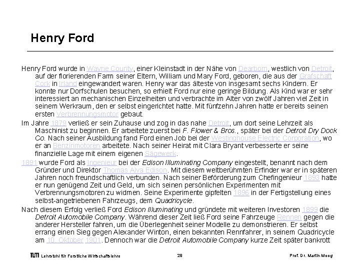 Henry Ford wurde in Wayne County, einer Kleinstadt in der Nähe von Dearborn, westlich