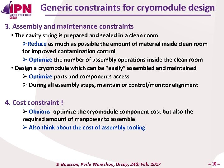 Generic constraints for cryomodule design 3. Assembly and maintenance constraints • The cavity string