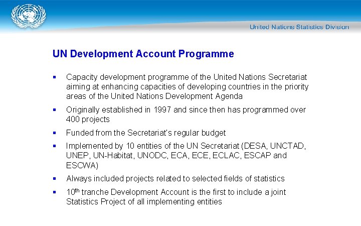 UN Development Account Programme § Capacity development programme of the United Nations Secretariat aiming