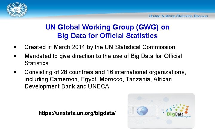 UN Global Working Group (GWG) on Big Data for Official Statistics § § §