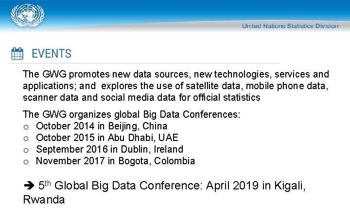 The GWG promotes new data sources, new technologies, services and applications; and explores the