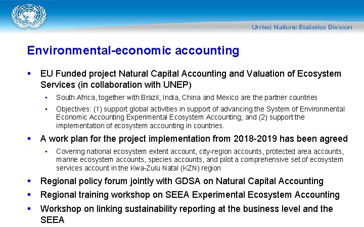 Environmental-economic accounting § § EU Funded project Natural Capital Accounting and Valuation of Ecosystem