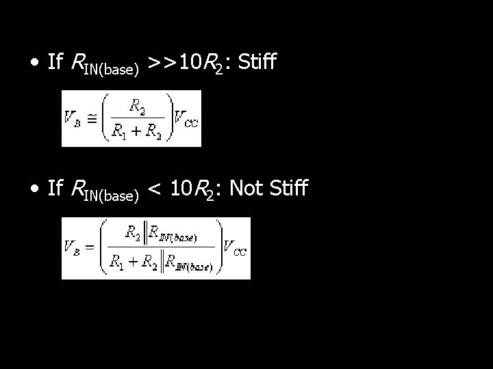  • If RIN(base) >>10 R 2: Stiff • If RIN(base) < 10 R